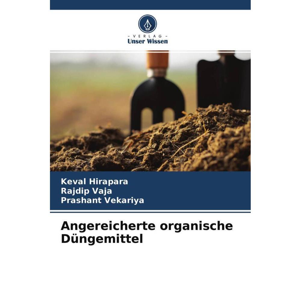 Angereicherte organische Düngemittel, Fachbücher von Prashant Vekariya, Rajdip Vaja, Keval Hirapara
