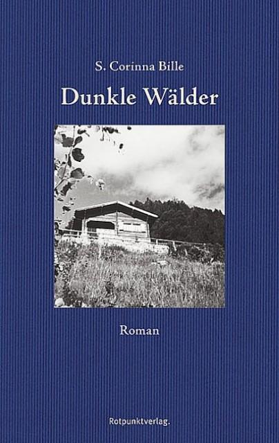 Produktbild Dunkle Wälder (Deutsch, MauriceChappaz, S.CorinnaBille, 2014)