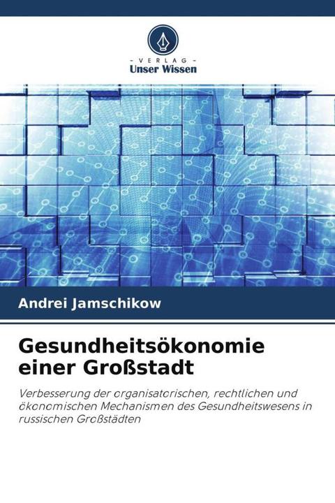 Produktbild Gesundheitsökonomie einer Grossstadt (Andrei Jamschikow, 2021)