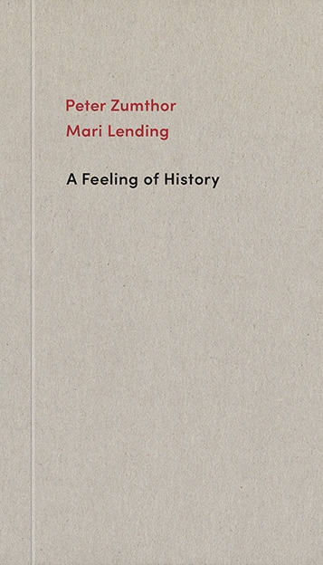 Produktbild Zumthor:A Feeling of History (Englisch, Mari, Peter/Binet, Hélène/Lending, Zumthor, 2018)