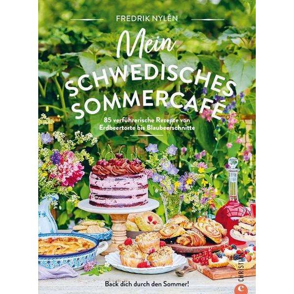 Mein schwedisches Sommercafé, Ratgeber von Fredrik Nylén, Lena Hoiss