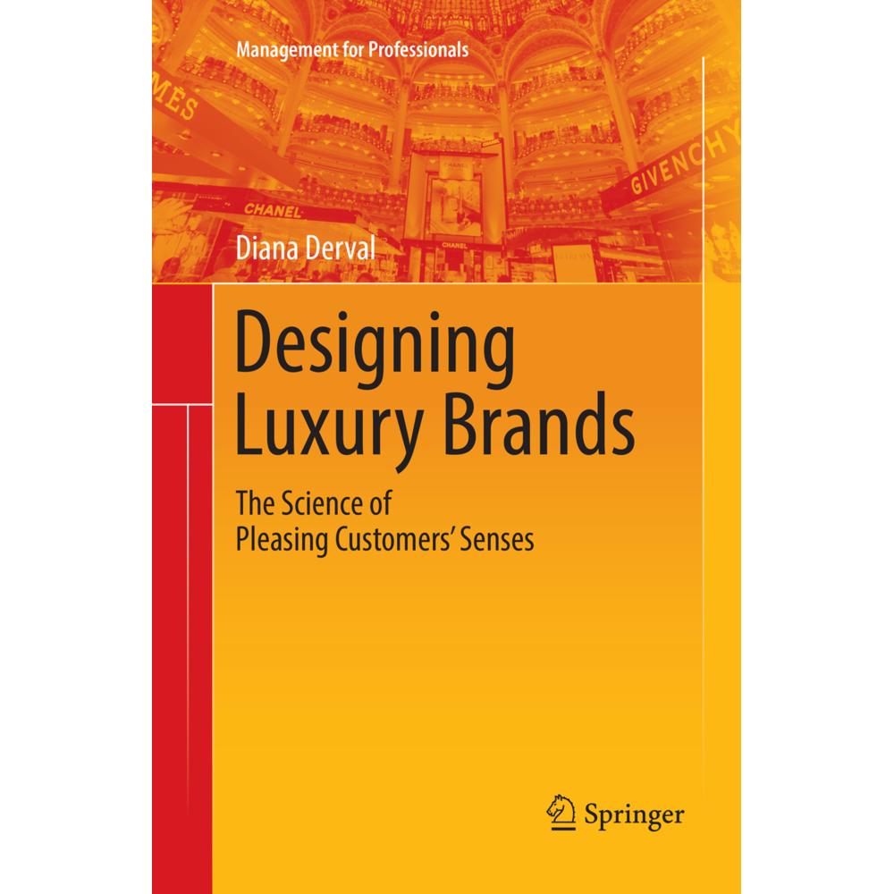 Designing Luxury Brands, Fachbücher von Diana Derval