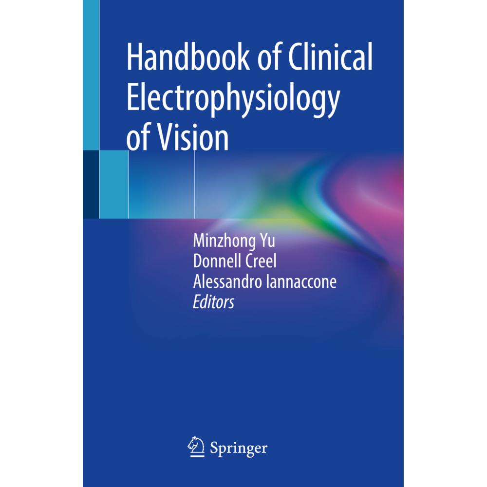 Handbook of Clinical Electrophysiology of Vision, Fachbücher von Minzhong Yu, Alessandro Iannaccone, Donnell Creel