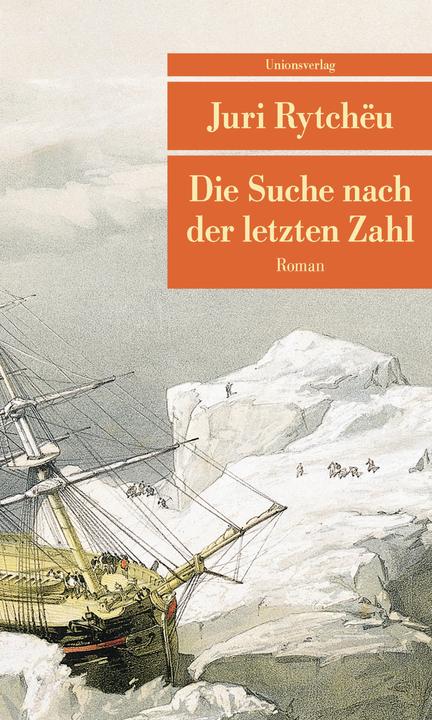 Produktbild Die Suche nach der letzten Zahl (Deutsch, Charlotte Kossuth, Juri Rytchëu, Leonhard Kossuth, 2018)