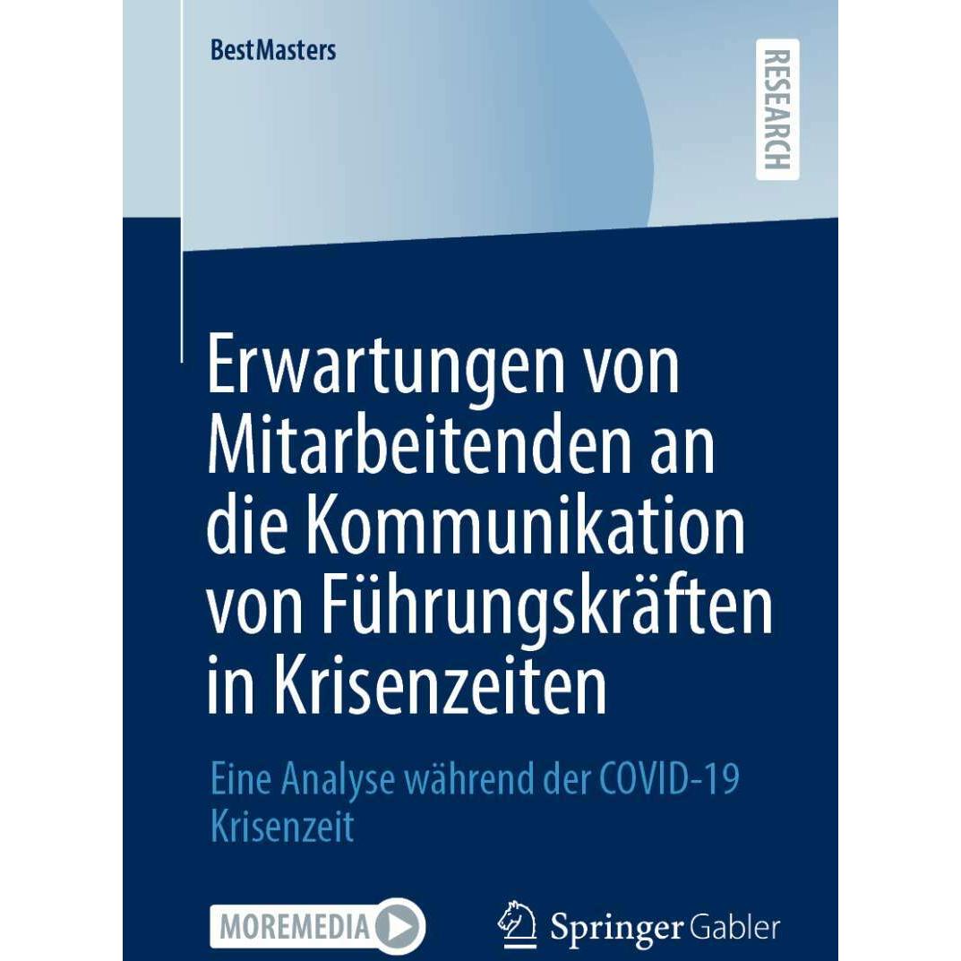 Erwartungen von Mitarbeitenden an die Kommunikation von Führungskräften in Krisenzeiten, Fachbücher von Wolfgang Heberts...