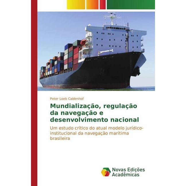 Mundialização, regulação da navegação e desenvolvimento nacional, Fachbücher