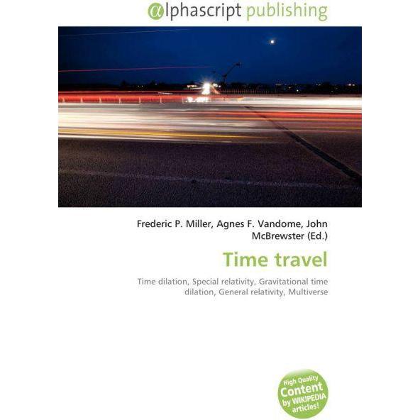 Time travel, Fachbücher von Agnes F. Vandome, Frederic P. Miller, John McBrewster