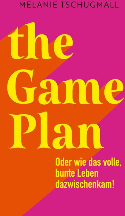 Produktbild The Game Plan (Deutsch, Melanie Tschugmall, 2024)