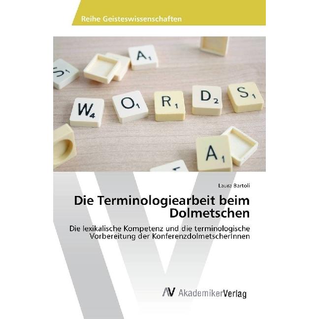 Die Terminologiearbeit beim Dolmetschen, Fachbücher von Laura Bartoli