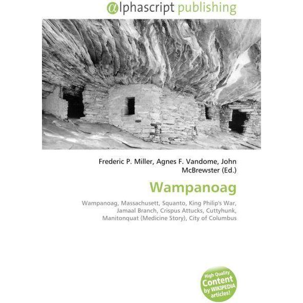 Thumbnail - Wampanoag, Fachbücher von Agnes F. Vandome, Frederic P. Miller, John McBrewster