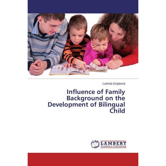 Influence of Family Background on the Development of Bilingual Child, Fachbücher