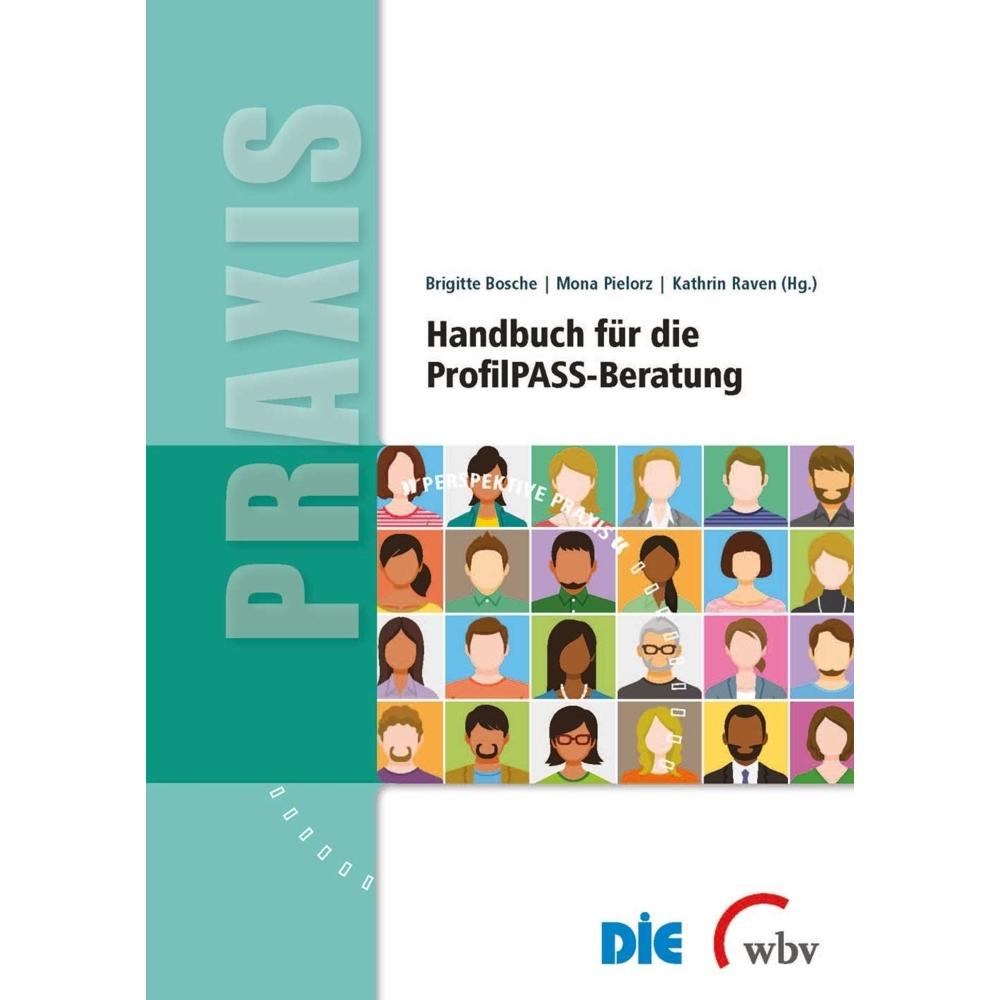 Handbuch für die ProfilPASS-Beratung, Fachbücher von Deutsches Institut für Erwachsenenbildung (DIE), Brigitte Bosche, K...