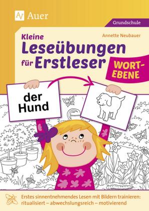 Produktbild Kleine Leseübungen für Erstleser - Wortebene (Deutsch, Annette Neubauer, 2018)