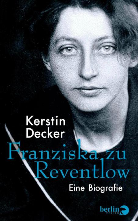 Produktbild Franziska zu Reventlow (Deutsch, Kerstin Decker, 2018)