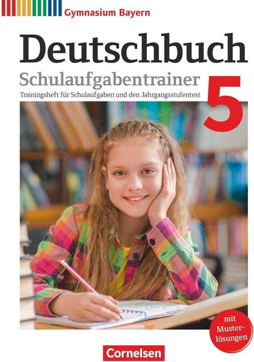Produktbild Deutschbuch Gymnasium 5. Schuljahr. Neubearbeitung. Schulaufgabentrainer mit Lösungen. BY (Deutsch, Christian Rühle, Kerstin Mümmler, Michael Lessing, 2017)