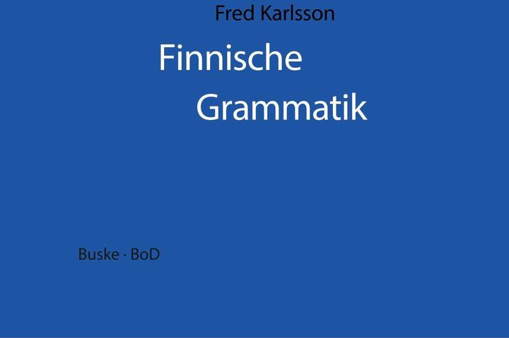 Produktbild Finnische Grammatik (Deutsch, Cornelius Hasselblatt, Fred Karlsson, Karl H. Rabe, Paula Jääsalmi-Krüger, 2007)