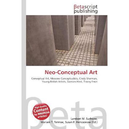 Neo-Conceptual Art, Fachbücher von Miriam T. Timpledon, Lambert M. Surhone, Susan F. Marseken
