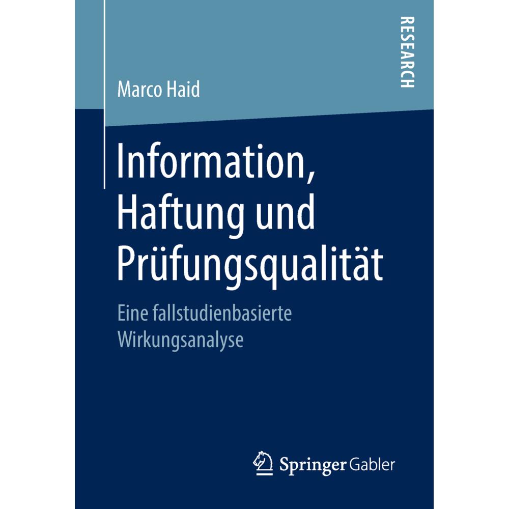 Information, Haftung und Prüfungsqualität, Fachbücher von Marco Haid