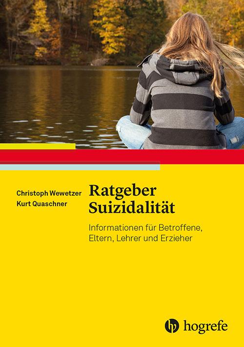 Produktbild Ratgeber Suizidalität (Deutsch, Christoph Wewetzer, Kurt Quaschner, 2019)