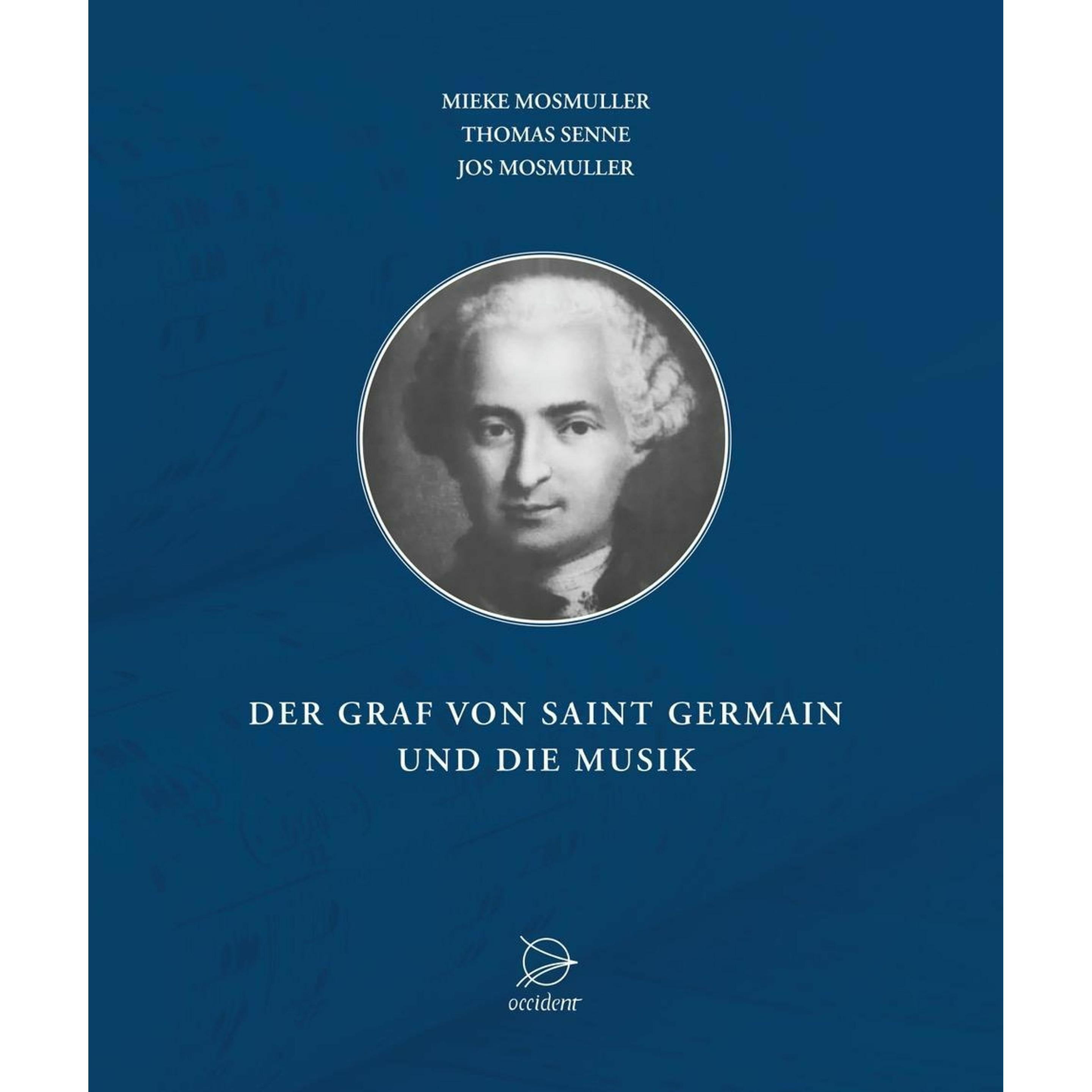 Der Graf von Saint Germain und die Musik, Fachbücher von Thomas Senne, Mieke Mosmuller, Jos Mosmuller
