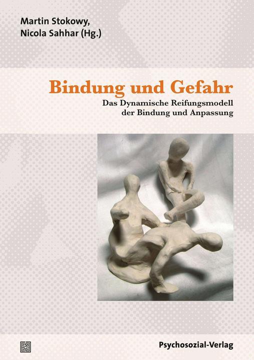 Produktbild Bindung und Gefahr (Deutsch, Martin Stokowy, Nicola Sahhar, 2012)