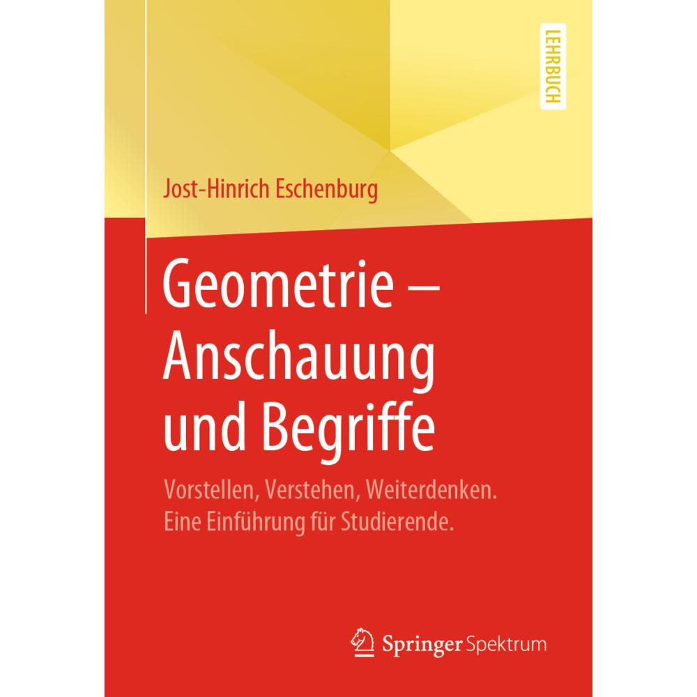 Geometrie Anschauung und Begriffe, Fachbücher von Jost-Hinrich Eschenburg