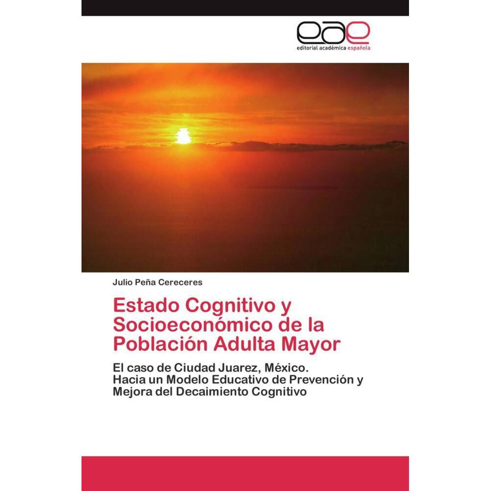Estado Cognitivo y Socioeconómico de la Población Adulta Mayor, Fachbücher
