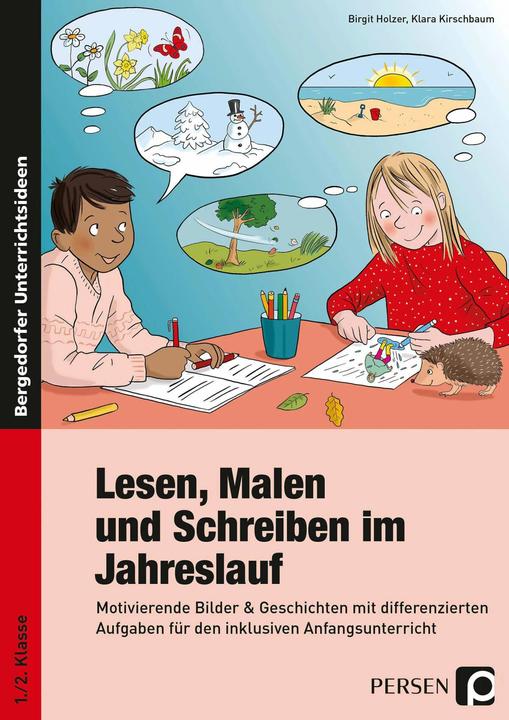 Produktbild Lesen, Malen und Schreiben im Jahreslauf (Deutsch, Birgit Holzer, Klara Kirschbaum, 2016)