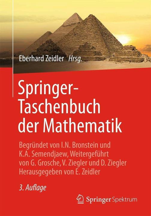 Produktbild Springer-Taschenbuch der Mathematik (Deutsch, Alexander Schied, Bernd Luderer, Eberhard Zeidler, Gert Wanka, Hans-Rudolf Schwarz, Jochen Blath, Juraj Hromkovič, Siegfried Gottwald, Stephan Dempe, Wolfgang Hackbusch, 2012)