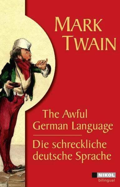 Produktbild Die schreckliche deutsche Sprache /The Awful German Language (Deutsch, Mark Twain, 2009)