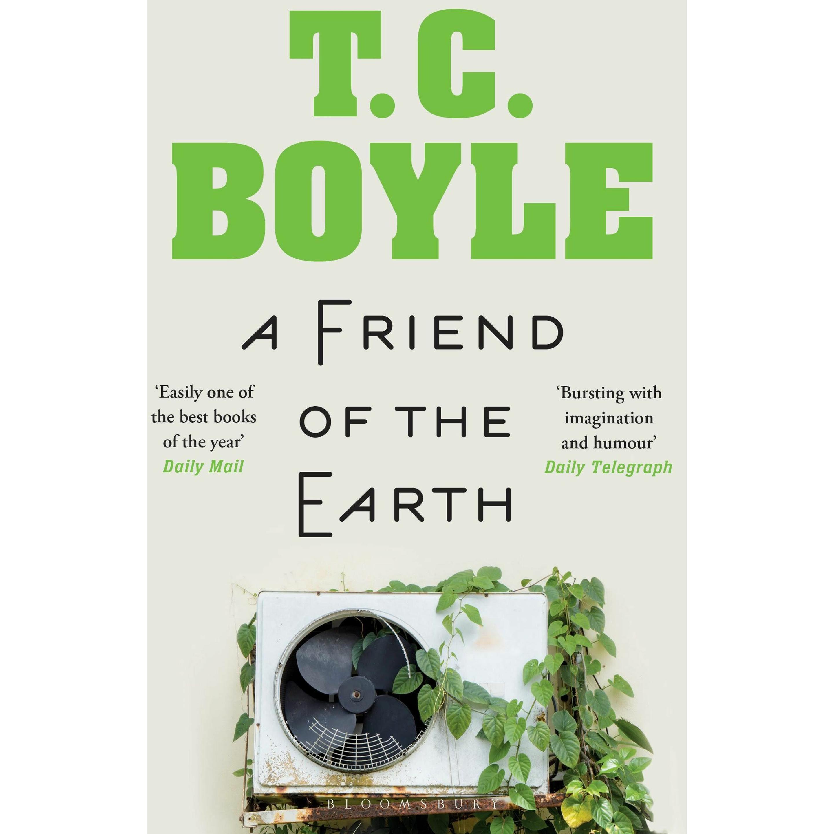 A Friend of the Earth, Belletristik von T. C. Boyle