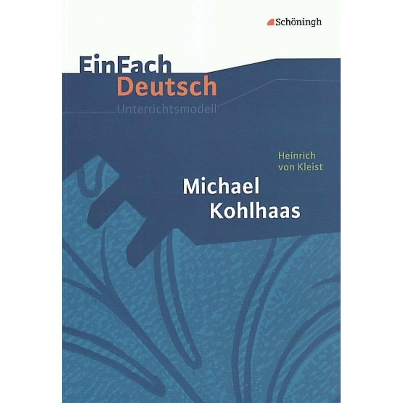 Heinrich von Kleist: Michael Kohlhaas, Schulbücher von Annegret Kreutz
