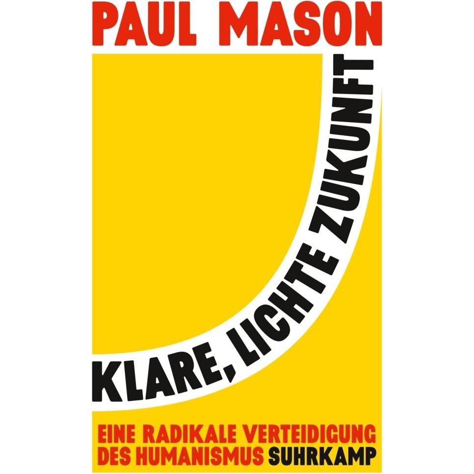 Klare, lichte Zukunft, Fachbücher von Paul Mason
