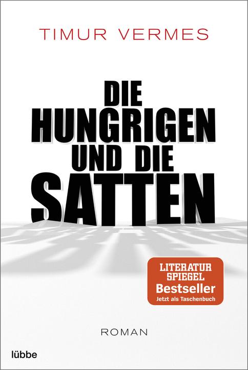 Produktbild Die Hungrigen und die Satten (Deutsch, Timur Vermes, 2019)