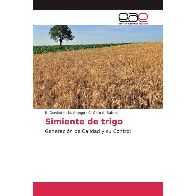 Simiente de trigo, Fachbücher von M. Arango, C. Gallo A. Salinas, R. Craviotto