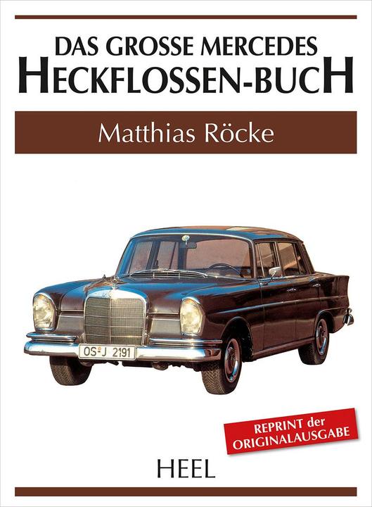 Produktbild Das grosse Mercedes-Heckflossen-Buch (Deutsch, Matthias Röcke, 2013)