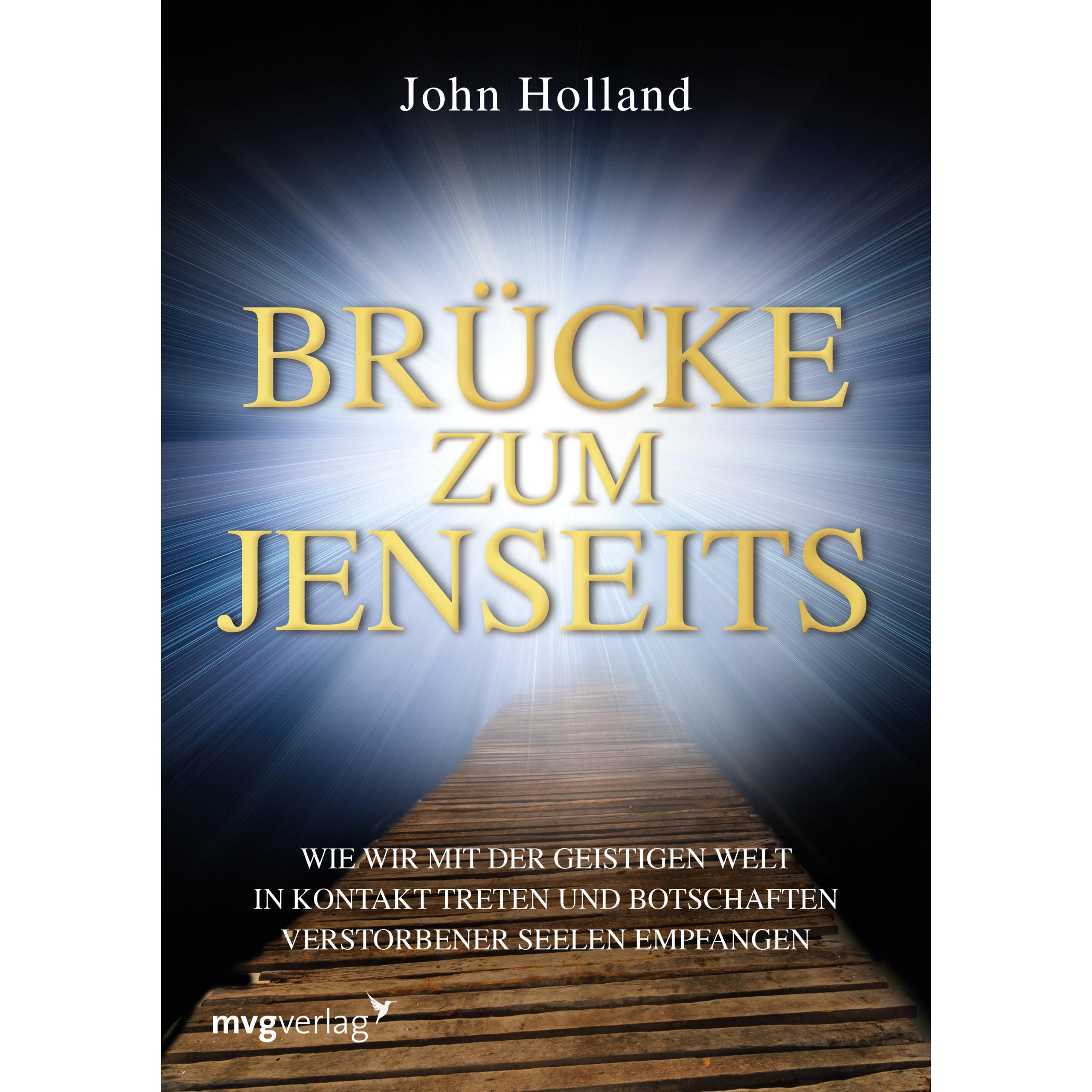 Brücke zum Jenseits, Ratgeber von John Holland