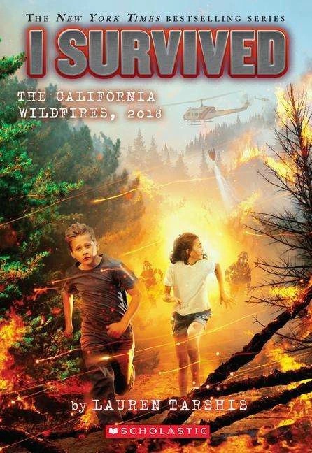 I Survived The California Wildfires, 2018 (I Survived #20) (Anglais, Lauren Tarshis)
