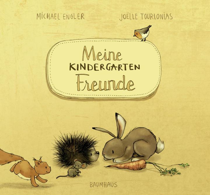 Actual product image Meine Kindergartenfreunde (German, Joëlle Tourlonias, Michael Engler, 2019)