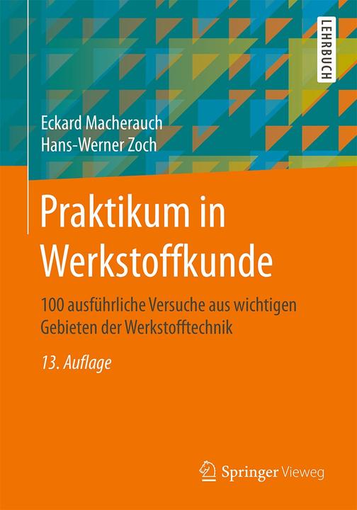 Energie-Label Praktikum in Werkstoffkunde (Deutsch, Hans-Werner Zoch, Eckard Macherauch, 2019)