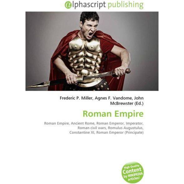 Roman Empire, Fachbücher von Agnes F. Vandome, Frederic P. Miller, John McBrewster