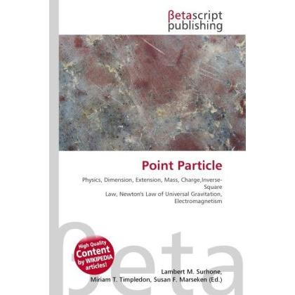 Point Particle, Fachbücher von Lambert M. Surhone, Miriam T. Timpledon, Susan F. Marseken