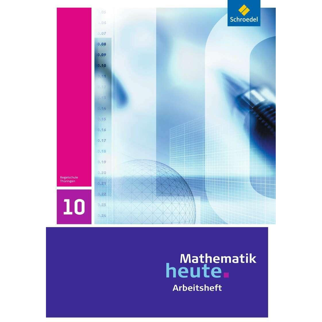 Mathematik heute / Mathematik heute - Ausgabe 2010 für Thüringen, Schulbücher von Rudolf Vom Hofe, Heinz Griesel, Helmut...