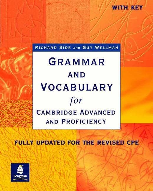Produktbild Grammar and Vocabulary for Cambridge Advanced and Proficiency Grammar & Vocabulary for CAE & CPE Wit (Englisch, Guy Wellman, Richard Side, 2002)