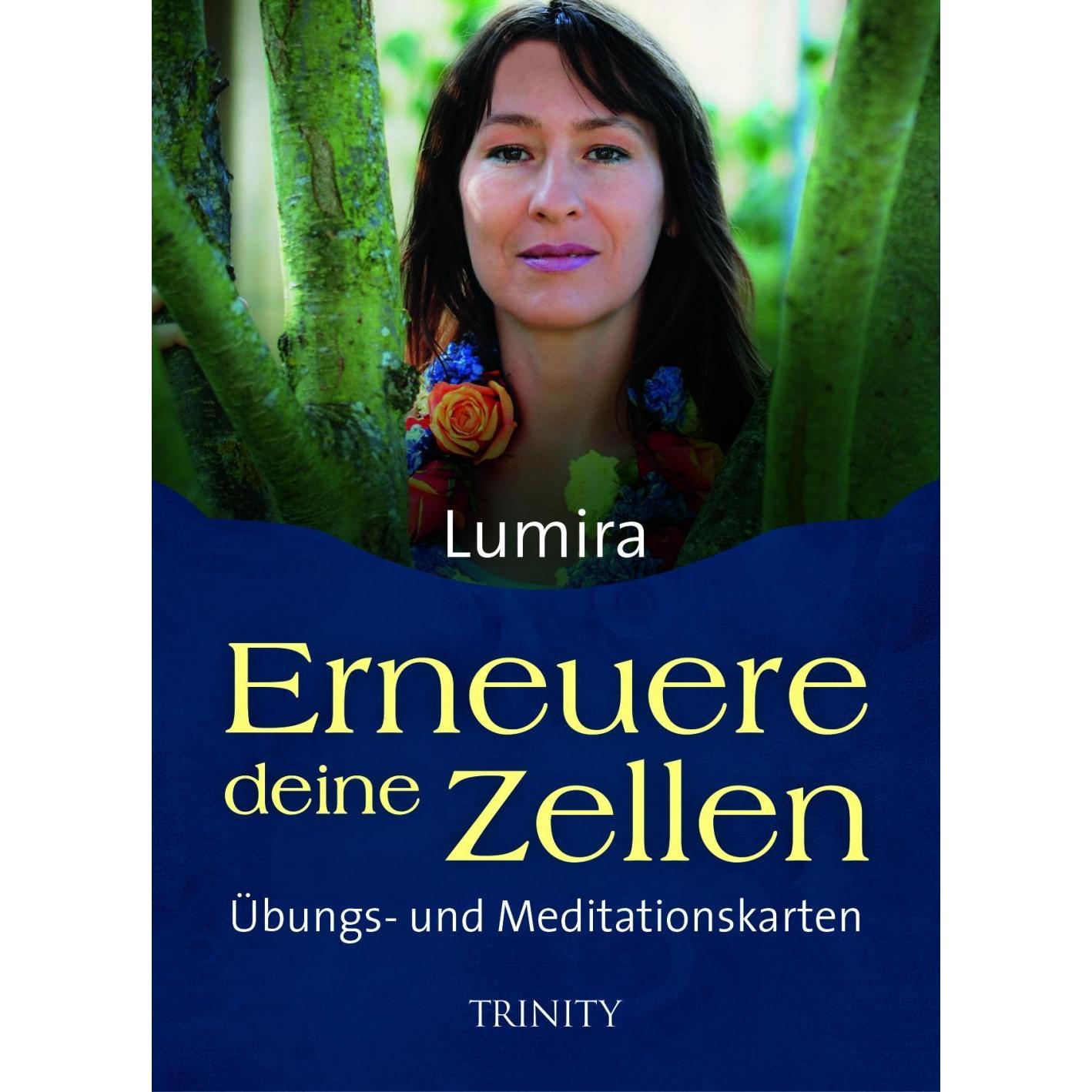 Erneuere deine Zellen - Übungs- und Meditationskarten, Ratgeber von Lumira