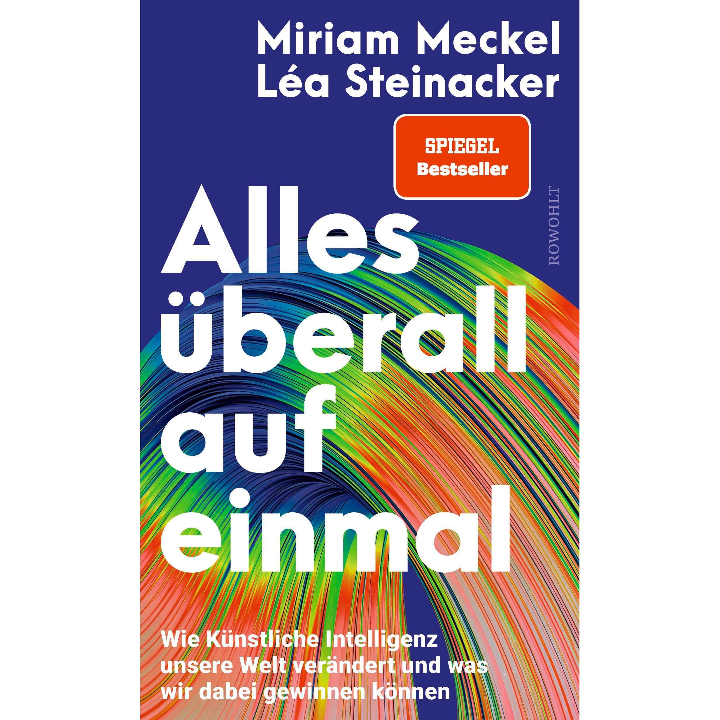 Alles überall auf einmal, Sachbücher von Léa Steinacker, Miriam Meckel