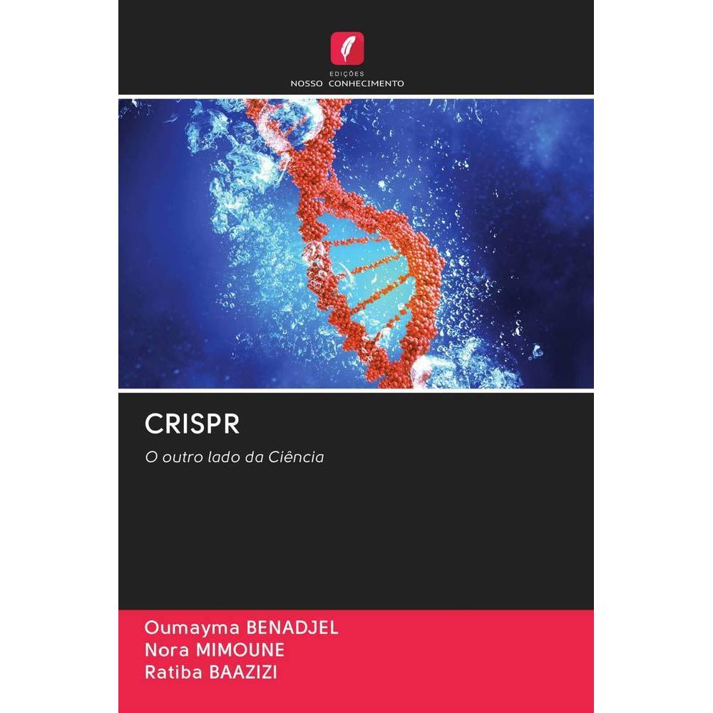 Crispr, Fachbücher von Nora MIMOUNE, Ratiba BAAZIZI, Oumayma BENADJEL