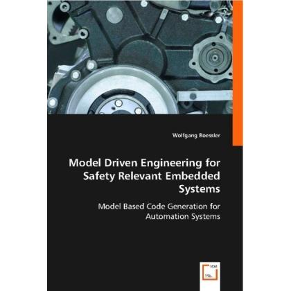 Model Driven Engineering for Safety Relevant Embedded Systems, Fachbücher
