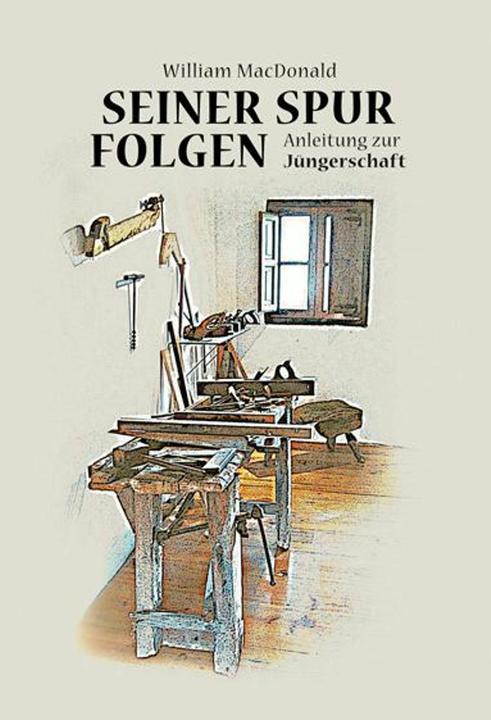 Produktbild Seiner Spur folgen (Deutsch, Andreas Lindner, William MacDonald, 2008)