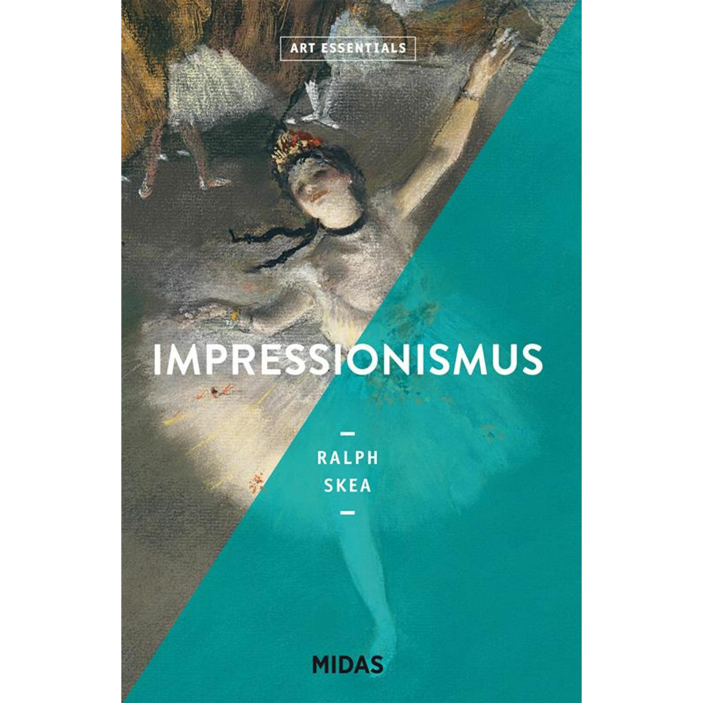 Impressionismus (ART ESSENTIALS), Sachbücher von Ralph Skea
